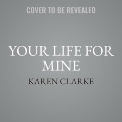 Your Life for Mine - Clarke, Karen