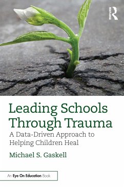 Leading Schools Through Trauma - Gaskell, Michael S