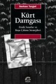 Kürt Damgasi - Etnik Sinirlar Ve Basa Cikma Stratejileri