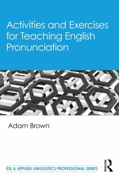 Activities and Exercises for Teaching English Pronunciation - Brown, Adam