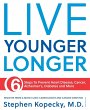 Live Younger Longer 6 Steps to Prevent... - Bild 1