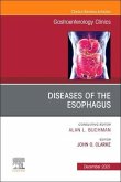 Diseases of the Esophagus, an Issue of Gastroenterology Clinics of North America