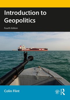 Introduction to Geopolitics - Flint, Colin (Utah State University, USA)