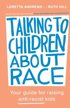 Talking to Children About Race - Andrews, Loretta; Hill, Ruth