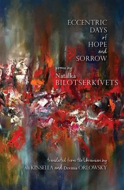 Eccentric Days of Hope and Sorrow - Bilotserkivets, Natalka