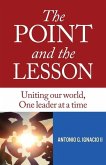 The Point and the Lesson: Uniting Our World, One Leader at a Time
