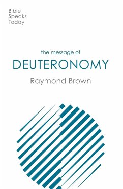 The Message of Deuteronomy - Brown, Raymond (Author)