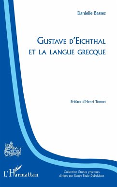 Gustave d'Eichthal et la langue grecque - Bassez, Danielle