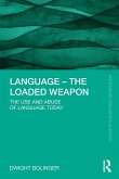 Language - The Loaded Weapon