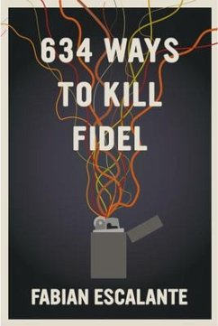 634 Ways To Kill Fidel - Escalante, Fabian