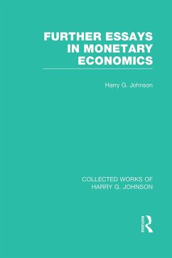 Further Essays in Monetary Economics (Collected Works of Harry Johnson) - Johnson, Harry G