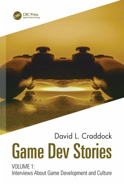 Game Dev Stories Volume 1 - Craddock, David L