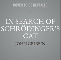 In Search of Schrödinger's Cat Lib/E: Quantam Physics and Reality - Gribbin, John