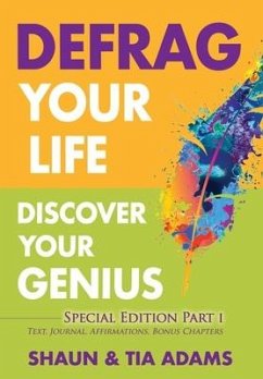 Defrag Your Life, Discover Your Genius (Special Edition) - Adams, Shaun; Adams, Tia