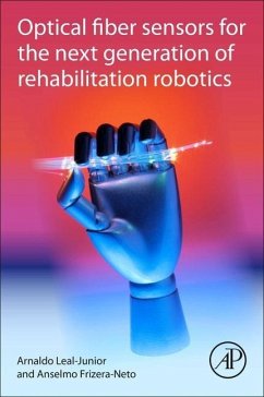 Optical Fiber Sensors for the Next Generation of Rehabilitation Robotics - Leal-Junior, Arnaldo;Frizera-Neto, Anselmo