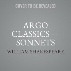 Argo Classics -- Sonnets - Shakespeare, William