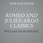Romeo and Juliet: Argo Classics Lib/E