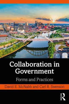 Collaboration in Government - McNabb, David E; Swenson, Carl R