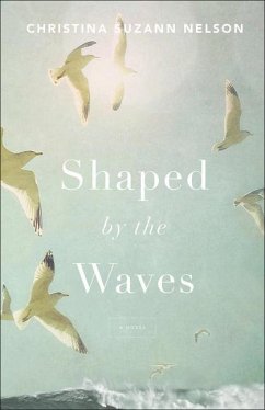 Shaped by the Waves - Nelson, Christina Suzan