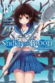 Strike the Blood, Vol. 19 (Light Novel) Strike the Blood, Vol. 19 (Light Novel)