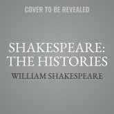 Shakespeare: The Histories: Henry IV Part I, Henry IV Part II, Henry V, Henry VI Part I, Henry VI Part II, Henry VI Part III, Henry VIII, King Joh
