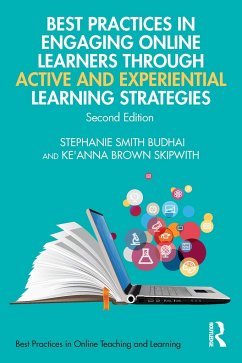 Best Practices in Engaging Online Learners Through Active and Experiential Learning Strategies - Smith Budhai, Stephanie (Neumann University, USA); Skipwith, Ke'Anna (Wentworth Institute of Technology, USA)