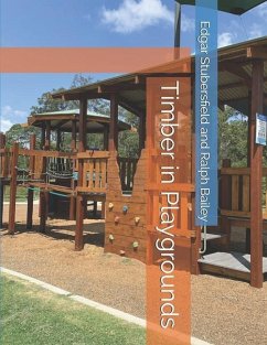 Timber in Playgrounds - Bailey, Ralph; Stubbersfield, Edgar
