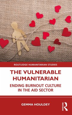 The Vulnerable Humanitarian - Houldey, Gemma
