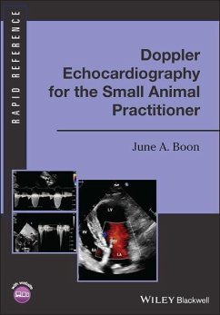 Doppler Echocardiography for the Small Animal Practitioner - Boon, June A. (Colorado State University, Fort Collins, CO.)