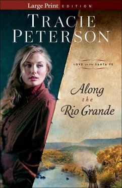 Along the Rio Grande - Peterson, Tracie