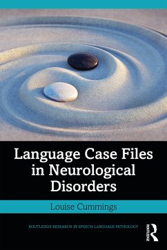 Language Case Files in Neurological Disorders - Cummings, Louise
