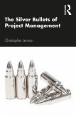 The Silver Bullets of Project Management