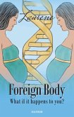 Foreign Body Foreign Body