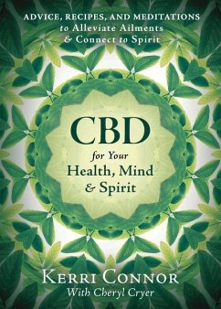 CBD for Your Health, Mind & Spirit - Connor, Kerri