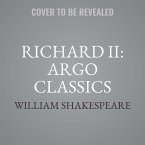 Richard II: Argo Classics Lib/E