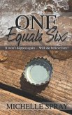 One Equals Six: It won't happen again ... Will she believe him?
