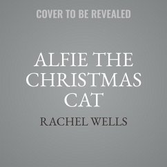 Alfie the Christmas Cat Lib/E - Wells, Rachel