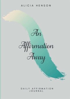 An Affirmation Away - Henson, Alicia