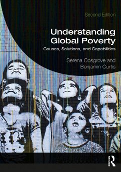 Understanding Global Poverty - Cosgrove, Serena (Seattle University, USA); Curtis, Benjamin (Behavioural Insights Team, UK)