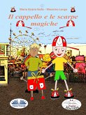 Il Cappello E Le Scarpe Magiche (eBook, ePUB)