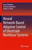 Neural Network-Based Adaptive Control of Uncertain Nonlinear Systems (eBook, PDF)