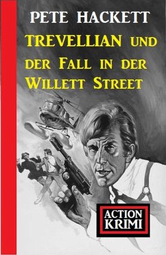 Cover Trevellian und der Fall in der Willett Street: Action Krimi (eBook, ePUB)