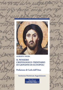 Il pensiero Cristologico-Trinitario di Giovanni di Scitopoli (fixed-layout eBook, ePUB) - Nigra, Alberto