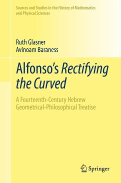 Alfonso's Rectifying the Curved (eBook, PDF) - Glasner, Ruth; Baraness, Avinoam