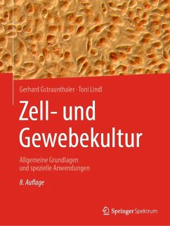 Zell- und Gewebekultur (eBook, PDF) - Gstraunthaler, Gerhard; Lindl, Toni