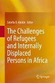 The Challenges of Refugees and Internally Displaced Persons in Africa (eBook, PDF)