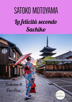 La felicità secondo Sachiko (eBook, ePUB) - Motoyama, Satoko