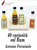 40 curiosità sul Rum (eBook, ePUB)
