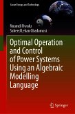 Optimal Operation and Control of Power Systems Using an Algebraic Modelling Language (eBook, PDF)
