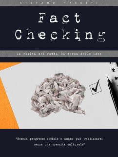 Fact Checking - La realtà dei fatti, la forza delle idee (eBook, ePUB) - Nasetti, Stefano